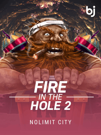 Fire In The Hole 2